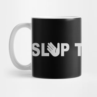 Slap To Rock Mug